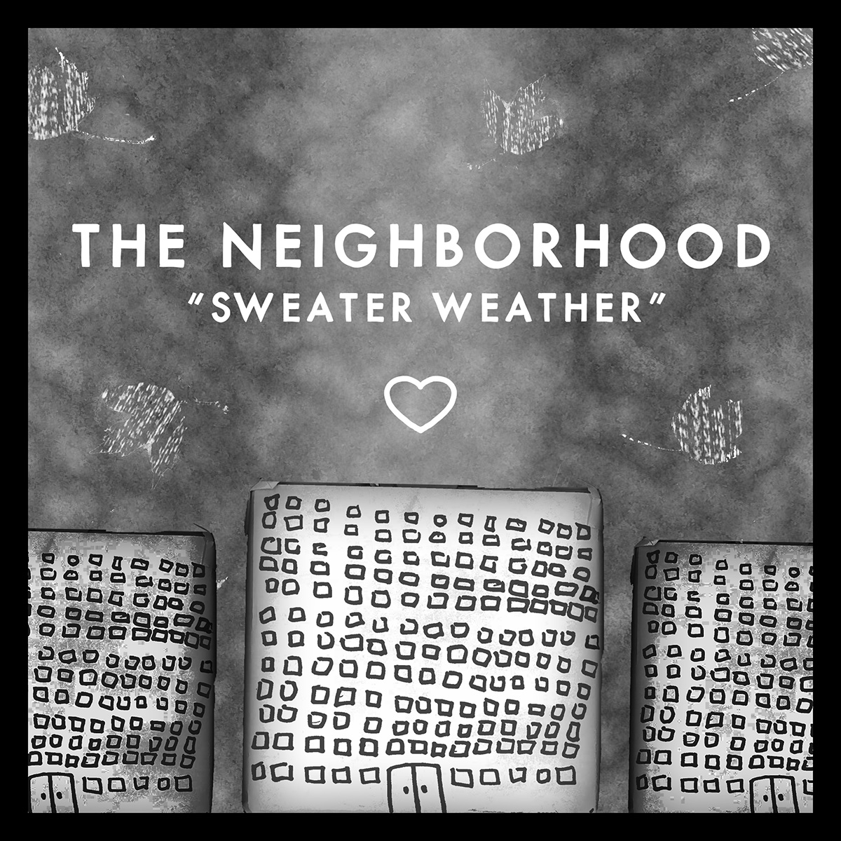 A cover re-design of Sweater Weather by The Neighborhood